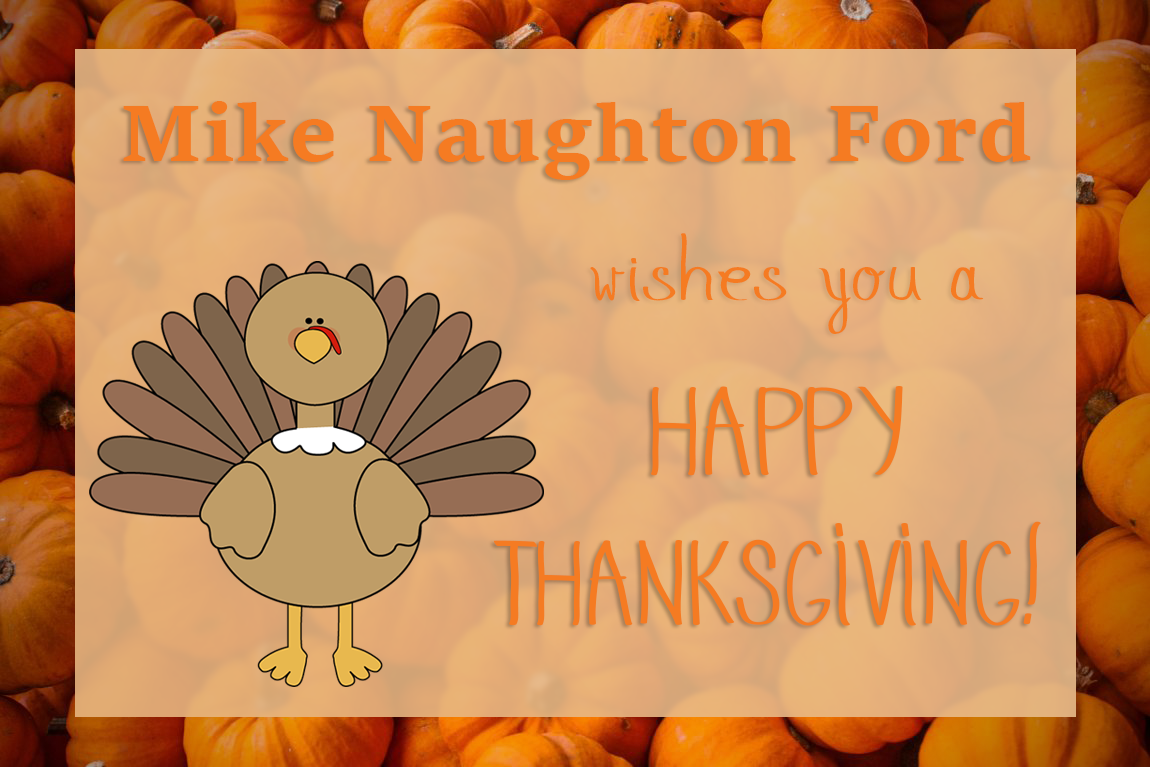 Happy Thanksgiving from Mike Naughton Ford